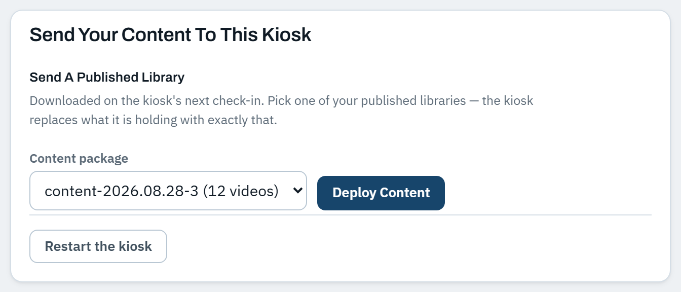 The Send Your Content To This Kiosk panel, with a group for sending a published library and a group of everyday controls such as restarting the kiosk.