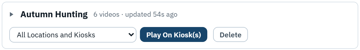 A playlist row on the Video Loops page: the playlist name and video count, a picker currently reading All Locations and Kiosks, and a Play On Kiosk(s) button.